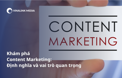 Content Marketing là gì? Vai trò và chiến lược Content Marketing